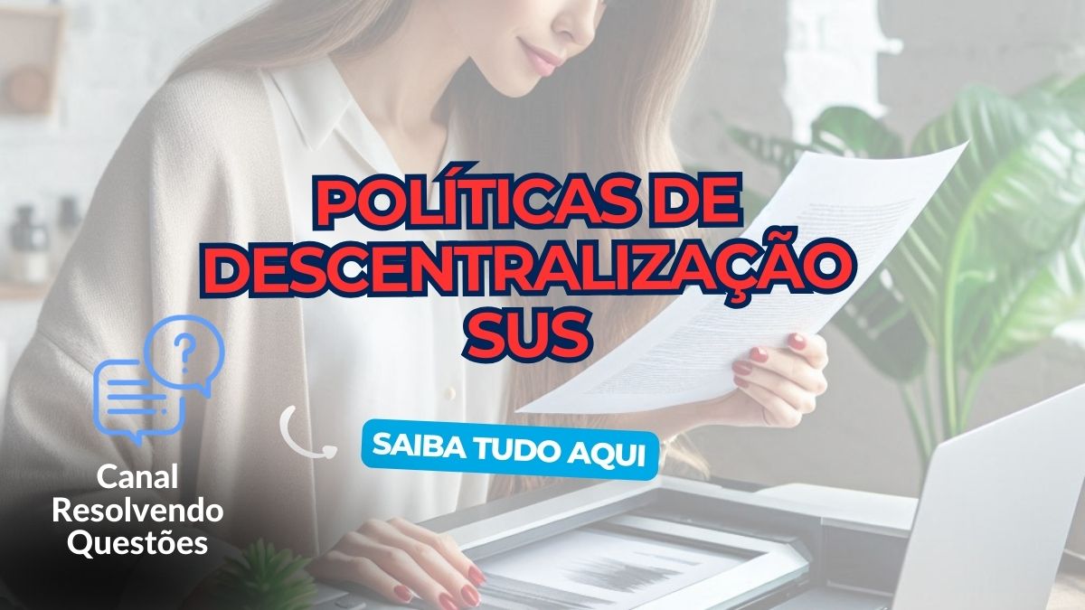 Políticas de Descentralização do SUS