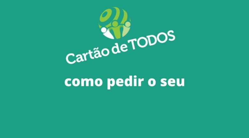 cadastro cartão de todos, cartão de todos, cartão de todos como pedir, cadastro cartão de todos.