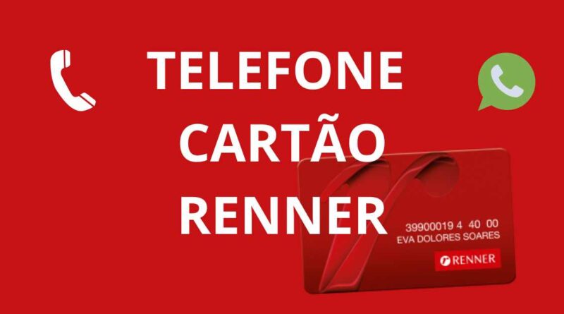 Telefone Cartão Renner, WhatsApp Cartão Renner, Contato Fatura Renner, Telefone Fatura Renner
