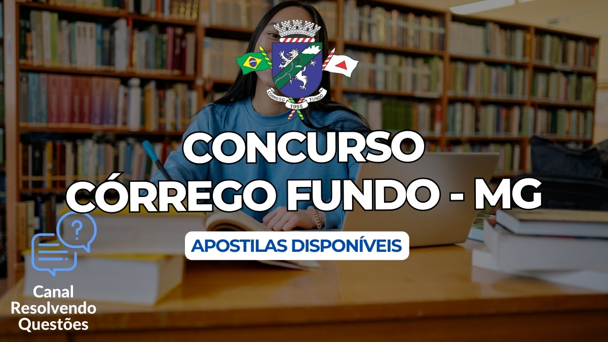 Concurso Córrego Fundo MG, Concurso Córrego Fundo, Edital Concurso Córrego Fundo, Aopostilas Concurso Córrego Fundo