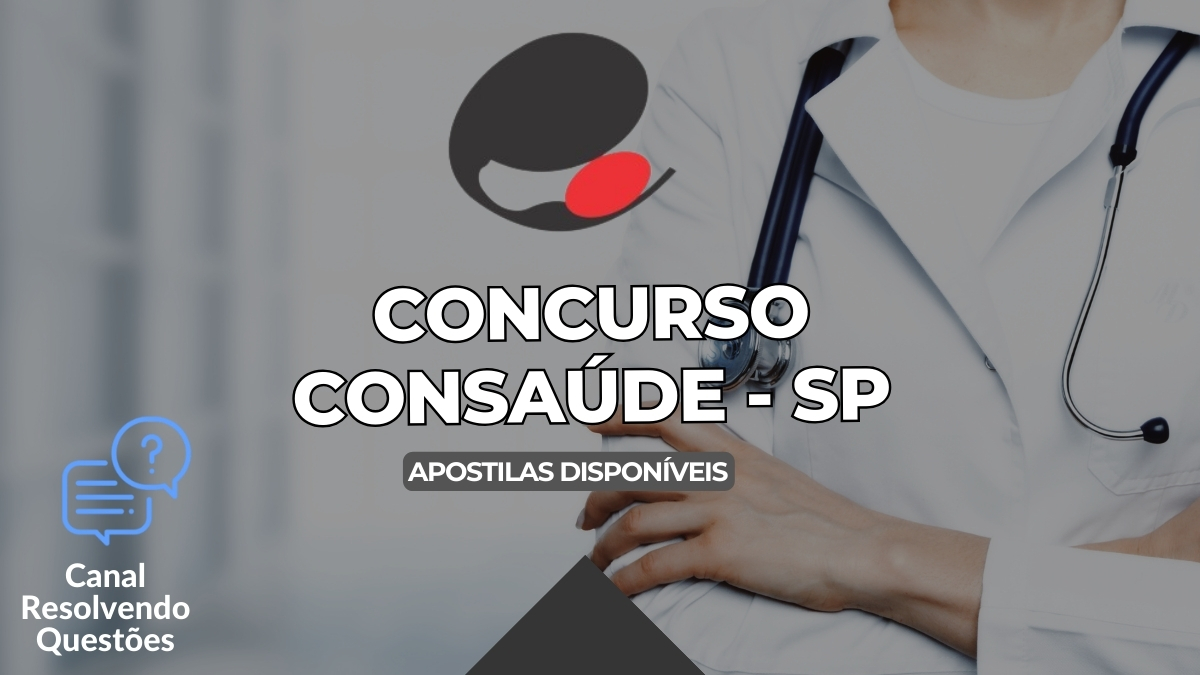 Concurso CONSAÚDE, Edital Concurso CONSAÚDE, Certame CONSAÚDE, Apostilas Concurso CONSAÚDE